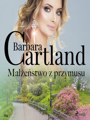 cover image of Małżeństwo z przymusu--Ponadczasowe historie miłosne Barbary Cartland